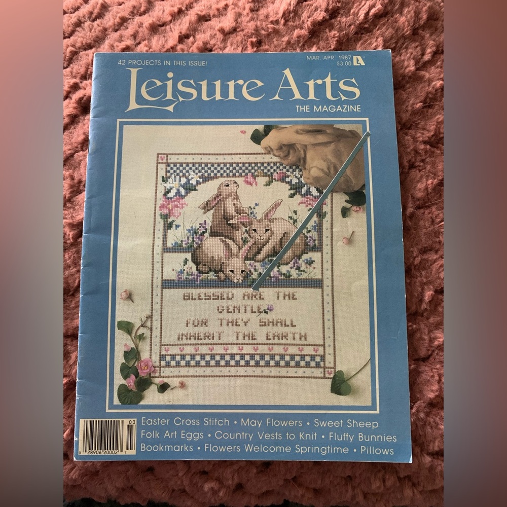 LEISURE ARTS The Magazine March/April 1987 Easter Bunny May Flowers 42 Projects